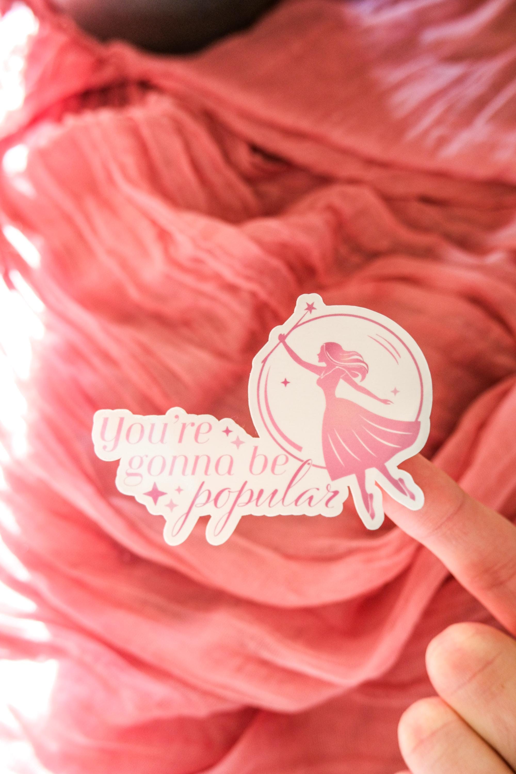 Gonna Be Popular Sticker